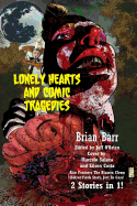 Lonely Hearts and Comic Tragedies