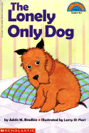Lonely Only Dog