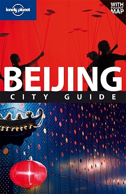 Lonely Planet Beijing City Guide - Harper, Damian, and Eimer, David