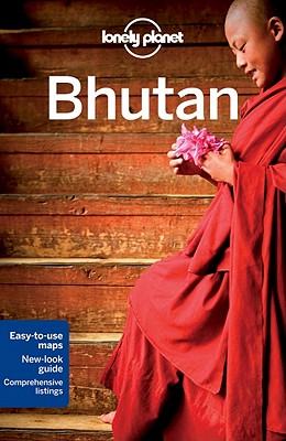 Lonely Planet Bhutan - Lonely Planet, and Mayhew, Bradley, and Brown, Lindsay