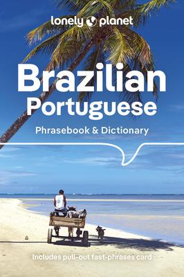 Lonely Planet Brazilian Portuguese Phrasebook & Dictionary - Lonely Planet