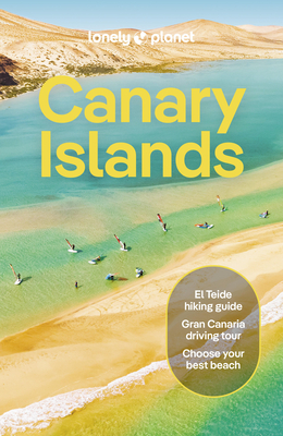 Lonely Planet Canary Islands - Lonely Planet, and Noble, Isabella, and Clarke, Ross