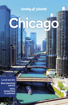 Lonely Planet Chicago - Lonely Planet, and Lemer, Ali, and Zimmerman, Karla
