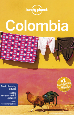 Lonely Planet Colombia - Lonely Planet, and Egerton, Alex, and Bremner, Jade