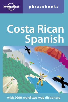 Lonely Planet Costa Rican Spanish Phrasebook - Kohnstamm, Thomas