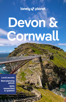Lonely Planet Devon & Cornwall - Lonely Planet, and Berry, Oliver, and Luxton, Emily
