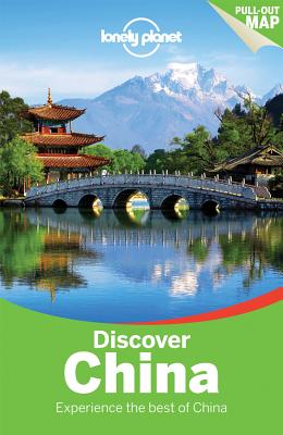 Lonely Planet Discover China - Lonely Planet, and Harper, Damian, and Chen, Piera