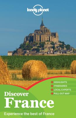 Lonely Planet Discover France - Lonely Planet, and Williams, Nicola, and Berry, Oliver