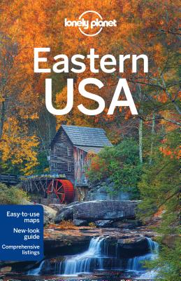 Lonely Planet Eastern USA - Lonely Planet, and Zimmerman, Karla, and Balfour, Amy C