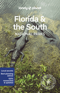 Lonely Planet Florida & the South's National Parks