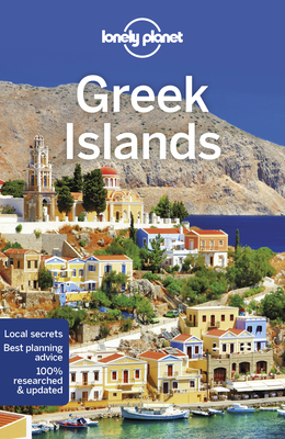 Lonely Planet Greek Islands - Lonely Planet, and Richmond, Simon, and Armstrong, Kate