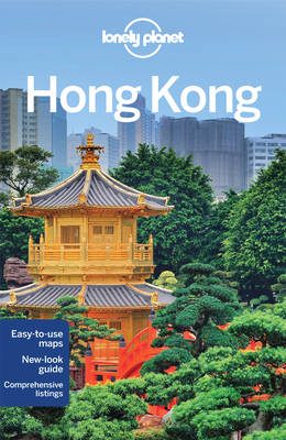 Lonely Planet Hong Kong - Lonely Planet, and Chen, Piera, and Matchar, Emily