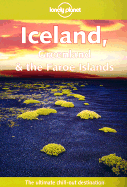 Lonely Planet Iceland, Greenland & the Faroe Islands - Cornwallis, Graeme, and Swaney, Deanna