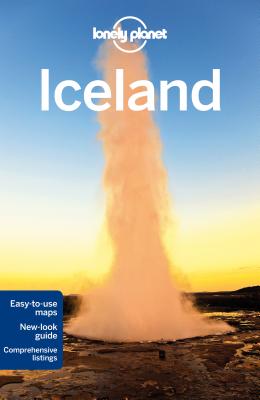 Lonely Planet Iceland - Lonely Planet, and Presser, Brandon, and Bain, Carolyn