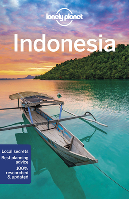 Lonely Planet Indonesia - Lonely Planet, and Eimer, David, and Bartlett, Ray