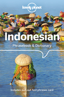 Lonely Planet Indonesian Phrasebook & Dictionary - Lonely Planet, and Wagner, Laszlo
