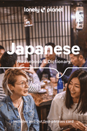 Lonely Planet Japanese Phrasebook & Dictionary: Pocket-Sized Travel Language Guide with 3,500 Words, Essential Phrases, Pronunciation Tips & More