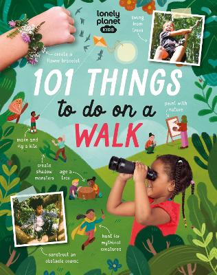 Lonely Planet Kids 101 Things to do on a Walk - Lonely Planet Kids, and Eaton, Kait