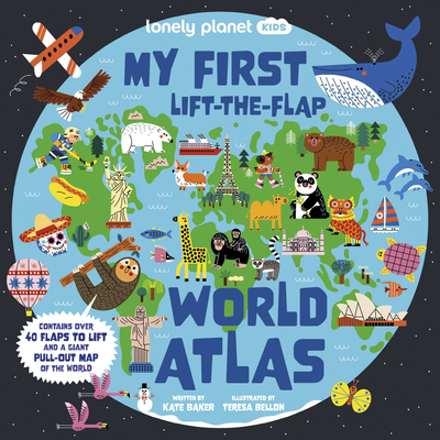 Lonely Planet Kids My First Lift-The-Flap World Atlas - Baker, Kate