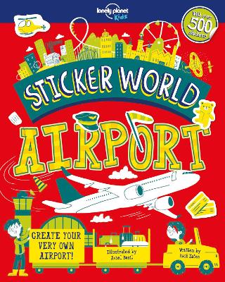 Lonely Planet Kids Sticker World - Airport - Lonely Planet Kids, and Eaton, Kait