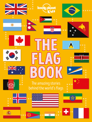 Lonely Planet Kids the Flag Book 1 - Butterfield, Moira