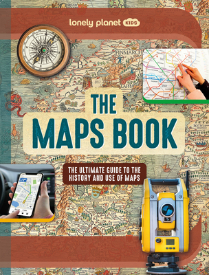 Lonely Planet Kids the Maps Book - Bourne, Joanne