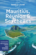 Lonely Planet Mauritius, Reunion & Seychelles: Detailed Itineraries | Travel Like a Local | Insider Tips | Covers Port Louis, Grand Baie, St-Pierre, Mahe, and more