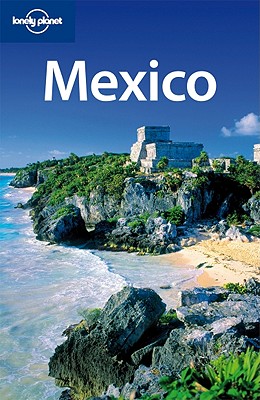 Lonely Planet Mexico - Noble, John, and Armstrong, Kate, and Bartlett, Ray