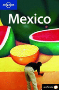 Lonely Planet Mexico - Bao, Sandra, and Schechter, Daniel, and Plank, Suzanne