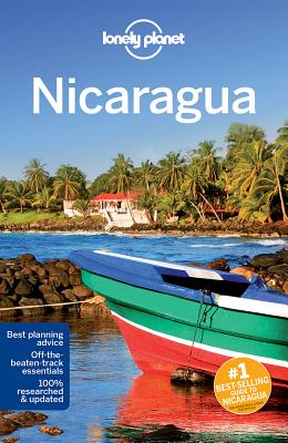 Lonely Planet Nicaragua - Lonely Planet, and Egerton, Alex, and Benchwick, Greg