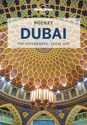 Lonely Planet Pocket Dubai - Lonely Planet, and Schulte-Peevers, Andrea, and Raub, Kevin
