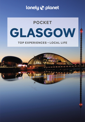 Lonely Planet Pocket Glasgow - Lonely Planet, and Symington, Andy