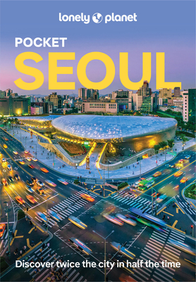 Lonely Planet Pocket Seoul - Lonely Planet, and Richmond, Simon, and Babe, Ann