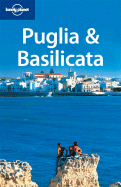 Lonely Planet Puglia & Basilicata - Hardy, Paula, and Hole, Abigail, and Pozzan, Olivia