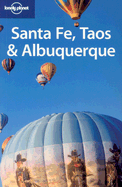 Lonely Planet Santa Fe, Taos & Albuquerque