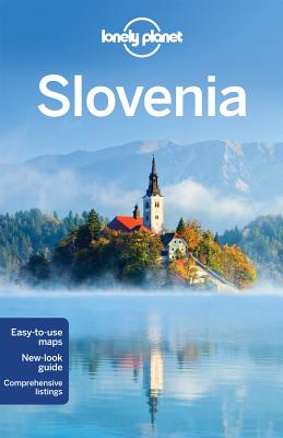 Lonely Planet Slovenia - Lonely Planet, and Baker, Mark, and Clammer, Paul