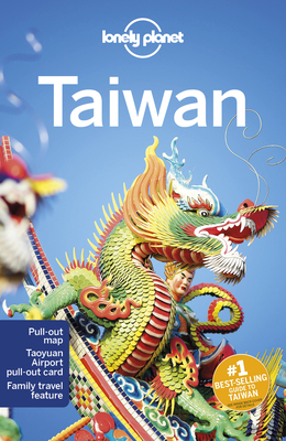 Lonely Planet Taiwan - Lonely Planet, and Chen, Piera, and Eaves, Megan