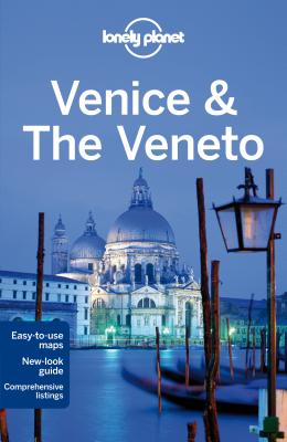 Lonely Planet Venice & the Veneto - Lonely Planet, and Bing, Alison, and Hardy, Paula