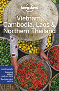 Lonely Planet Vietnam, Cambodia, Laos & Northern Thailand: Detailed Itineraries | Travel Like a Local | Insider Tips | Covers Hanoi, Siem Reap, Chiang Mai and more