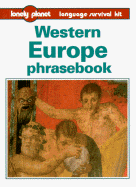 Lonely Planet Western Europe Phrasebook - Steward, Sally (Editor), and van Driesum, Rob, and Andrews, Chris