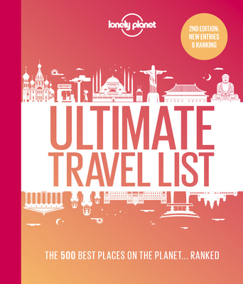 Lonely Planet's Ultimate Travel List 2: The Best Places on the Planet ...Ranked - Lonely Planet