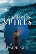 Lonely Spires: an epistolary novel