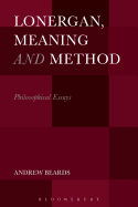 Lonergan, Meaning and Method: Philosophical Essays