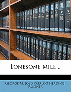 Lonesome Mile ..