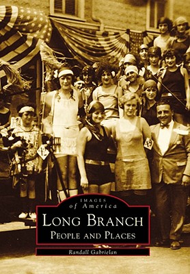 Long Branch: People and Places - Gabrielan, Randall