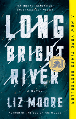 Long Bright River: A GMA Book Club Pick (a Novel) - Moore, Liz