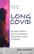 Long COVID: Um guia m?dico para as pessoas afectadas e seus familiares