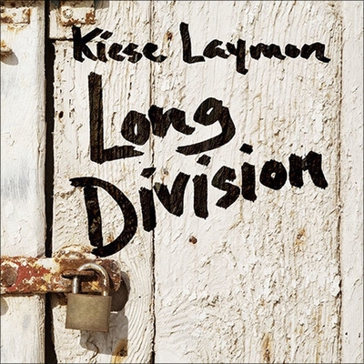 Long Division Lib/E - Laymon, Kiese, and Crisden, Sean (Read by)