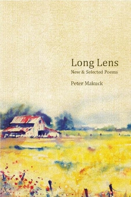 Long Lens: New & Selected Poems - Makuck, Peter