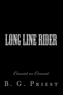 Long Line Rider: Convict Vs Convict